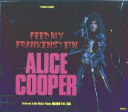 Alice Cooper : Feed My Frankenstein